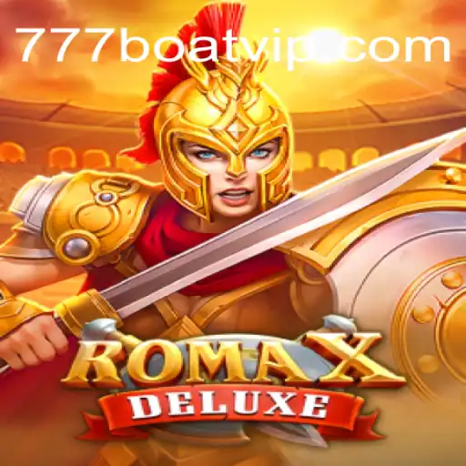 Experience the Thrill of RomaXDeluxe: A Guide to Mastering the Game with 777boat Strategies