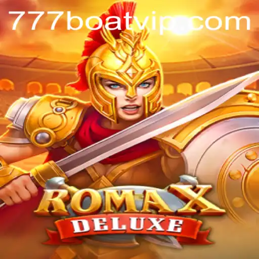 Experience the Thrill of RomaXDeluxe: A Guide to Mastering the Game with 777boat Strategies